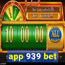 app 939 bet